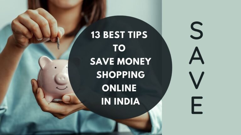 13 Best Tips to Save Money Shopping Online in India efillooc blog